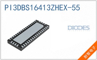 PI3DBS16413ZHEX-55