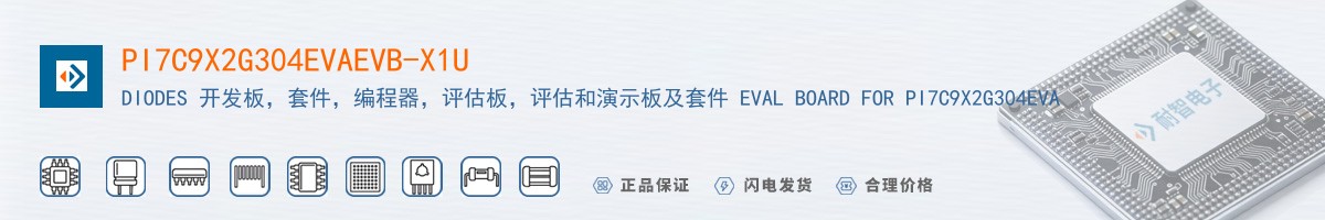 PI7C9X2G304EVAEVB-X1U������